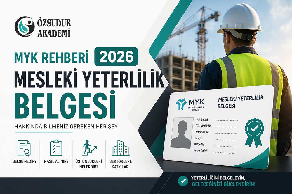 MYK Rehberi 2026: Mesleki Yeterlilik Belgesi Hakkında Bilmeniz Gereken Her Şey