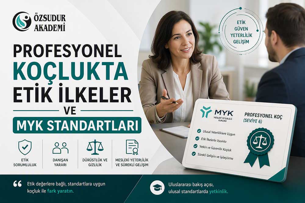 Profesyonel Koçlukta Etik İlkeler ve MYK Standartları
